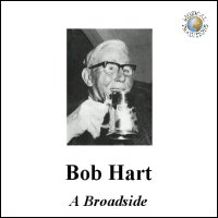 Bob Hart : A Broadside